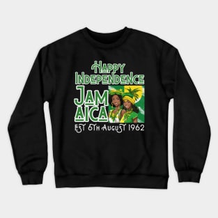 Happy Independence Jamaica Est 6th August 1962, Jamaican Crewneck Sweatshirt